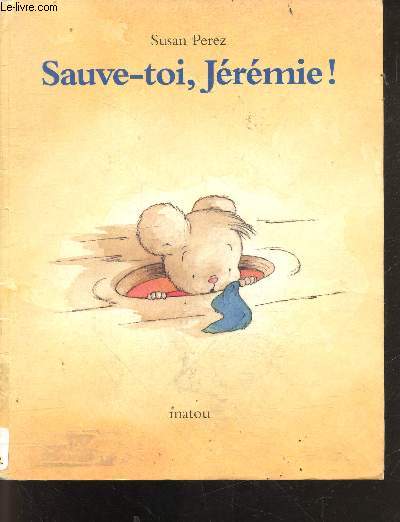 Sauve-toi, jrmie !