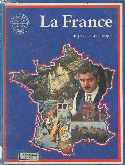 La france - un pays et son peuple