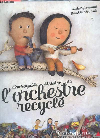 L'incroyable histoire de l'orchestre recycl