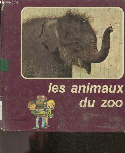 Les animaux du zoo - Collection mieux connaitre N12