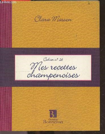 Mes Recettes Champenoises - cahier n24