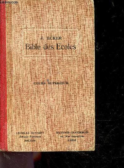 Bible des ecoles - cours superieur - petite bible illustree des ecoles - edition francaise par un pere de la compagnie de jesus