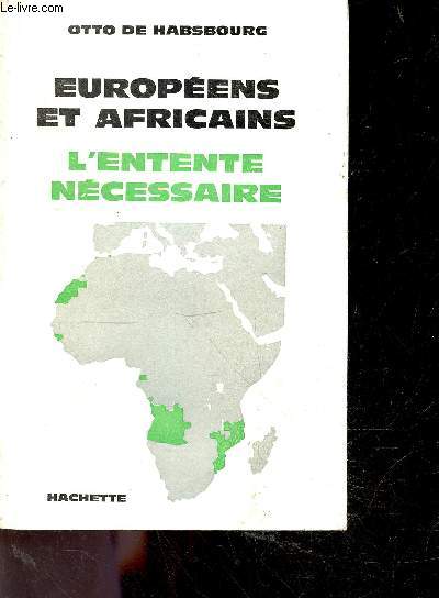 Europeens et africains, l'entente necessaire + envoi de l'auteur