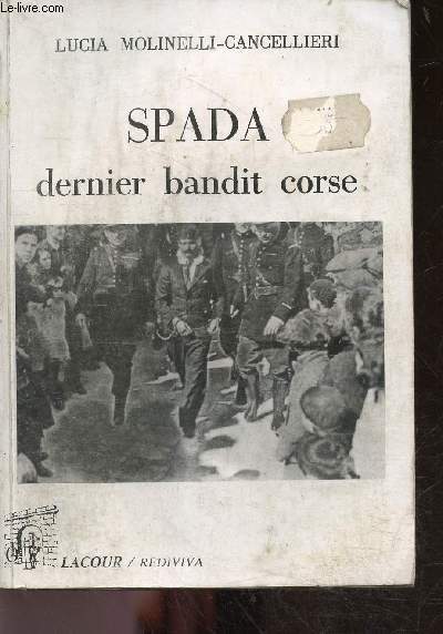 Spada - Dernier bandit corse