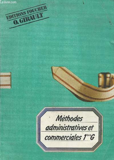 Methodes administratives et commerciales 1ere G