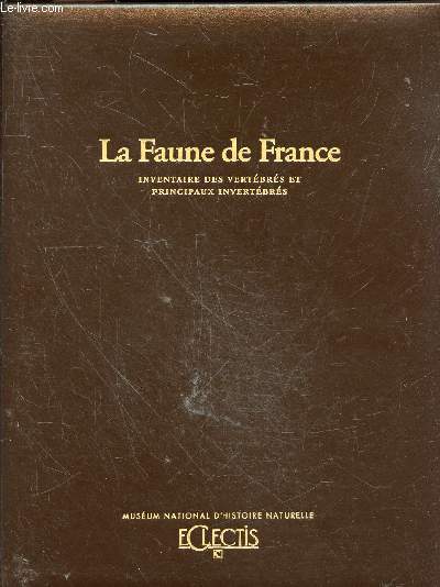 La faune de france inventaire des vertebres et principaux invertebres