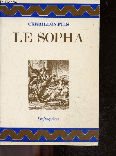 Le Sopha - Conte moral - preface de Jean SGARD
