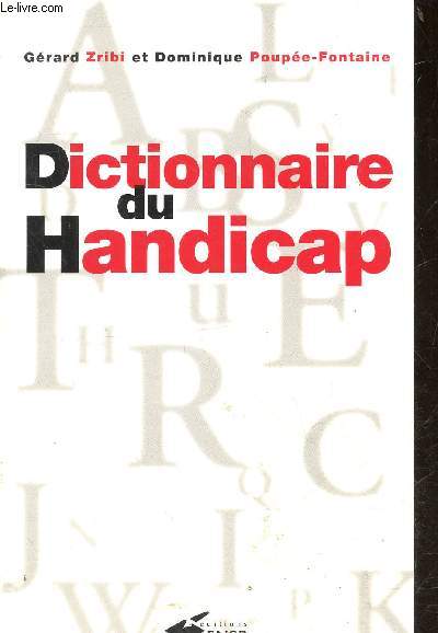 Dictionnaire du handicap - preface de Rene Lenoir