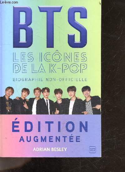 BTS - Les icnes de la K-pop (dition augmente) - biographie non officielle