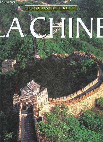 La Chine - collection destination reve