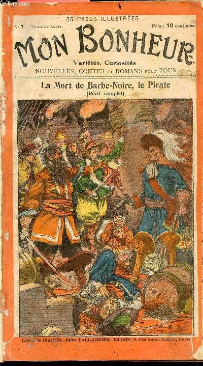 Mon bonheur n 1 - 3e anne : La mort de barbe noire, le pirate (recit complet) - en famille par hector malot - les enfants du capitaine grant par jules verne- jolie propriete a vendre par henry greville- le voyage de saturnin lipette...