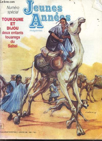 Jeunes annees magazine - numero special - N134 janvier 1980 - Toukoune et dijou deux enfants touaregs du sahel