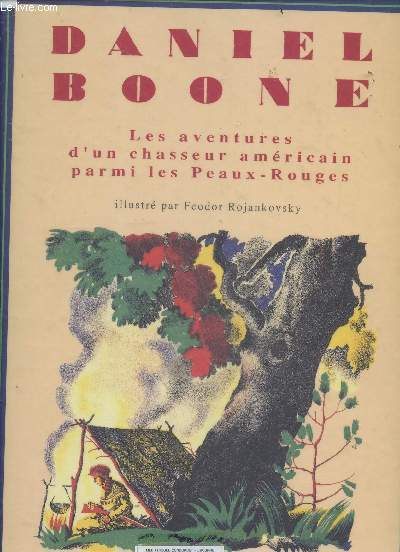 Daniel Boone - les aventures d'un chasseur amricain parmi les peaux rouges - collection aux couleurs du temps