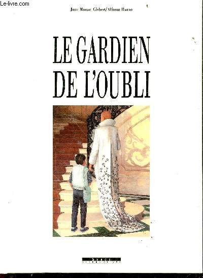 Le gardien de l'oubli + envoi de l'auteur - collection 