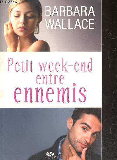 Petit week-end entre ennemis