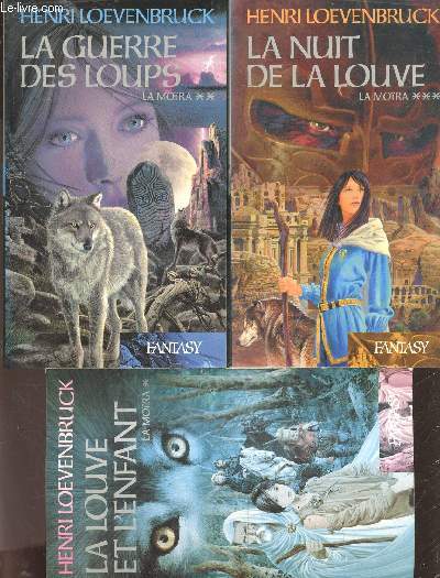 La mora - tomes I + II + III en 3 volumes : la louve et l'enfant + la guerre des loups + la nuit de la louve