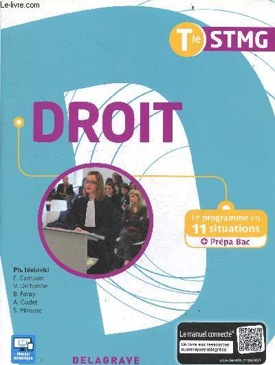 Droit Terminale STMG - Le programme en 11 situations + Prpa Bac