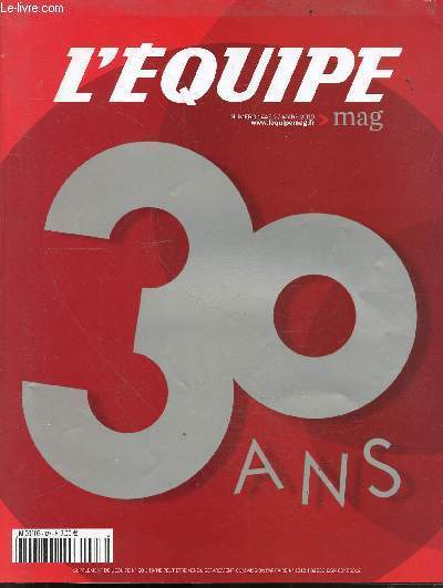 L'equipe N1445 - 27 mars 2010 - 30 ans, entretien avec jean pierre rives, un roi a paris, l'affaire hodos, megalodrame, fadas des marseillais, mag save the king, amelie on t'aime, sprinters en or, du bleu du bleu du bleu, les jo maison, ..