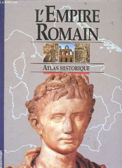 L'empire romain- atlas historique