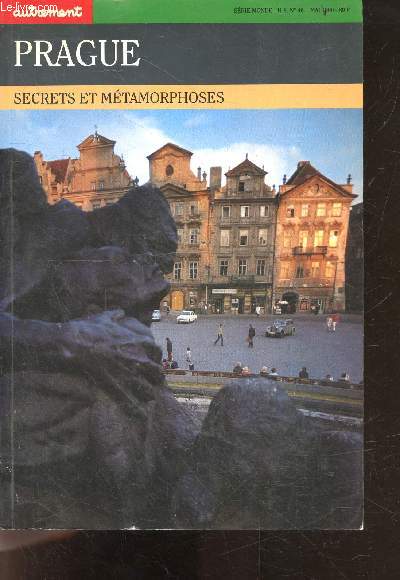 Serie monde hors serie n46 mai 1990 - prague - secrets et metamorphoses