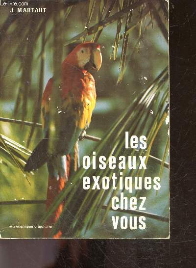 Les oiseaux exotiques chez vous