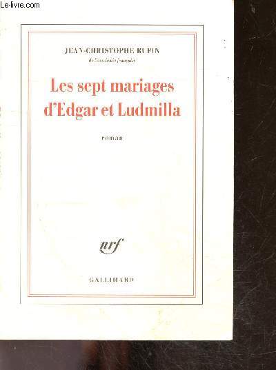 Les sept mariages d'edgar et ludmilla - roman
