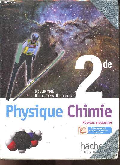 Physique-Chimie 2de - Nouveau programme- collection dulaurans durupthy