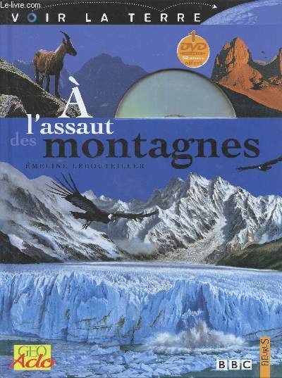  l'assaut des montagnes - Collection Voir la terre N5 + 1 DVD - a partir de 9 ans