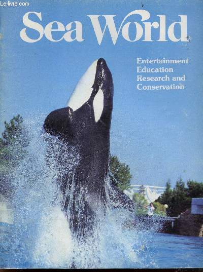 Sea World - entertainment,education, research and conservation