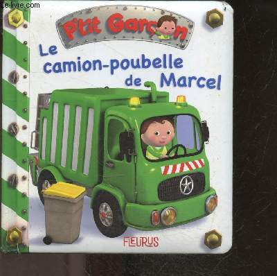 Le camion-poubelle de marcel - collection p'tit garon