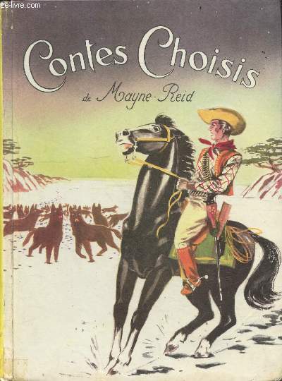 Contes choisis de Mayne Reid - recits de chasse, le petit loup de mer