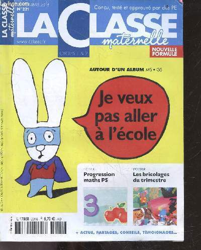 La classe maternelle N221 septembre 2013- je vuex pas aller a l'ecole : autour d'un album - progression maths PS- mon eleve fait des crises que faire- comprendre une consigne- mener une reunion avec des parents d'eleves- je tweete avec mes grandes ...