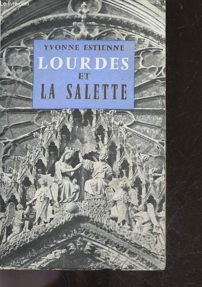 Lourdes et la salette