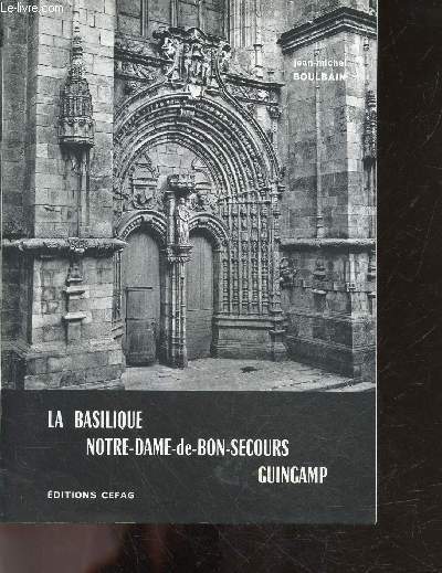 La basilique notre dame de bon secours - Guingamp