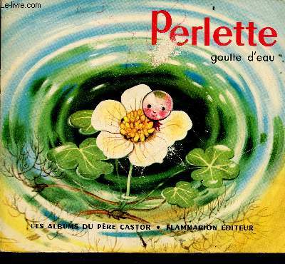 Histoire de Perlette goutte d'eau- secondes lectures, 7 a 11 ans