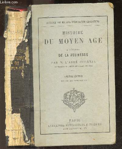 Histoire du moyen age a l'usage de la jeunesse - 11e edition revue et completee - alliance des maisons d'education chretienne