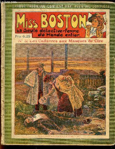 Miss boston la seule detective femme du monde entier - N3 - Les cadavres aux masques de cire