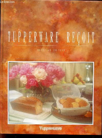 Tupperware recoit - nouvelle edition