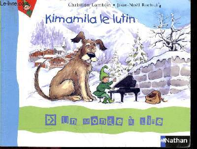 Kimamila Le Lutin - un monde a lire