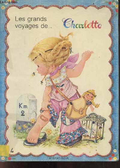 D'apres le journal intime de ... Charlotte - N4 : les grands voyages de ... Charlotte (juin juillet aout)