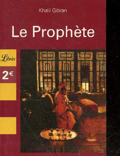 Le prophete - texte integral - spiritualite