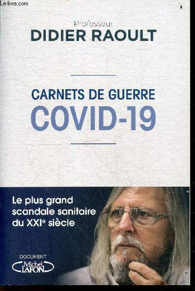 Carnets de guerre - Covid-19 - Le plus grand scandale sanitaire du XXIe siecle