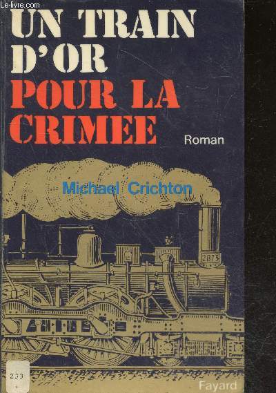 Un train d'or pour la crime - roman.