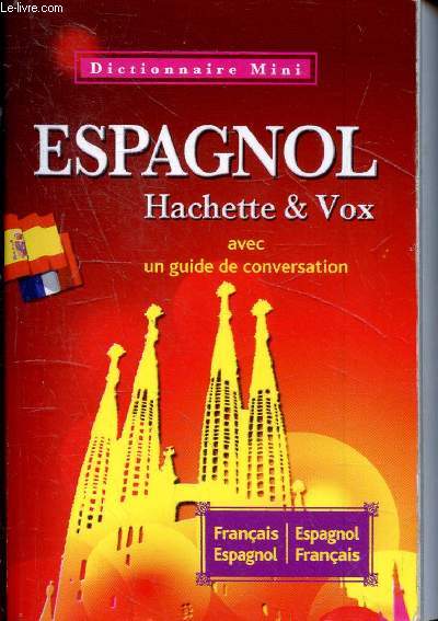 Hachette & Vox mini dictionnaire - Franais-Espagnol / Espagnol-Franais.
