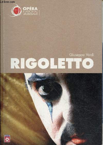Rigoletto opra en 3 actes - Livret de Francesco Maria Piave d'aprs le roi s'amuse de Victor Hugo - Musique de Giuseppe Verdi - Opra national de Bordeaux fvrier 2007.