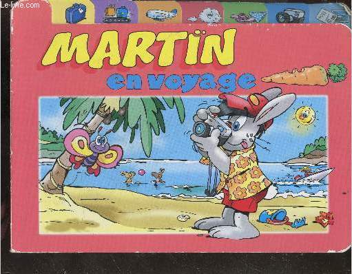 Martin en voyage.
