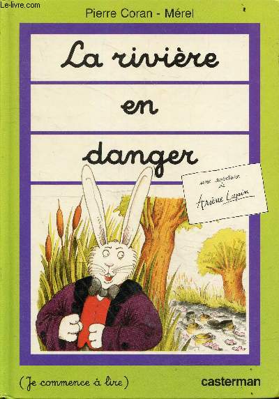 La rivire en danger - Une aventure de Arsne Lupin - Collection je commence  lire.