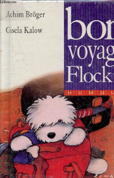 Bon voyage Flocki ! - Collection humour n2.