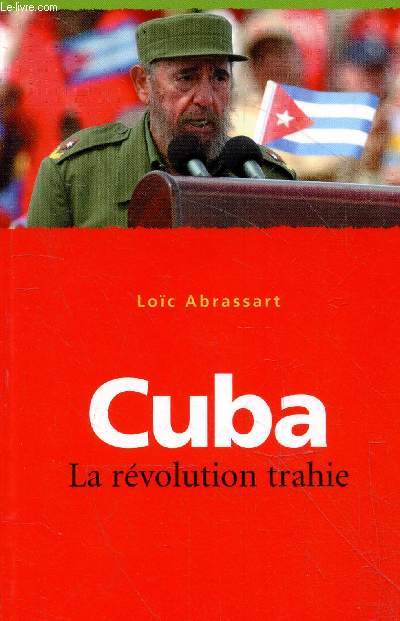 Cuba - La révolution trahie - Collection les essentiels milan n°265.
