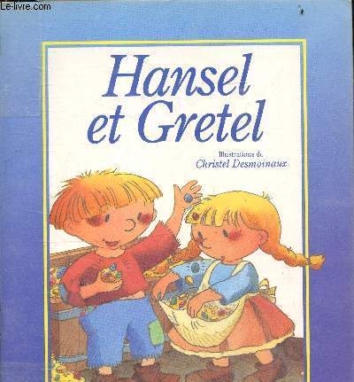 Hansel et Gretel.